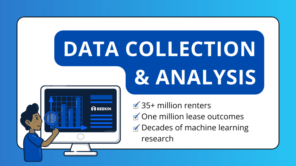 Data Collection & Analysis for revenue management analytics. Over 35 million renters, one million lease outcomes, and decades of machine learning research.